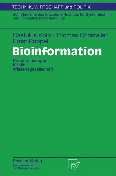 Castulus Kolo, Thomas Christaller, Ernst Pöppel - Bioinformation, Häftad