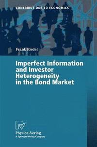 bokomslag Imperfect Information and Investor Heterogeneity in the Bond Market