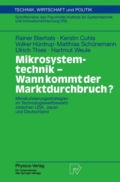 Rainer Bierhals, Kerstin Cuhls, Volker Hüntrup, Matthias Schünemann, Ulrich Thies, Hartmut Weule - Mikrosystemtechnik - Wann kommt der Marktdurchbruch?, Häftad