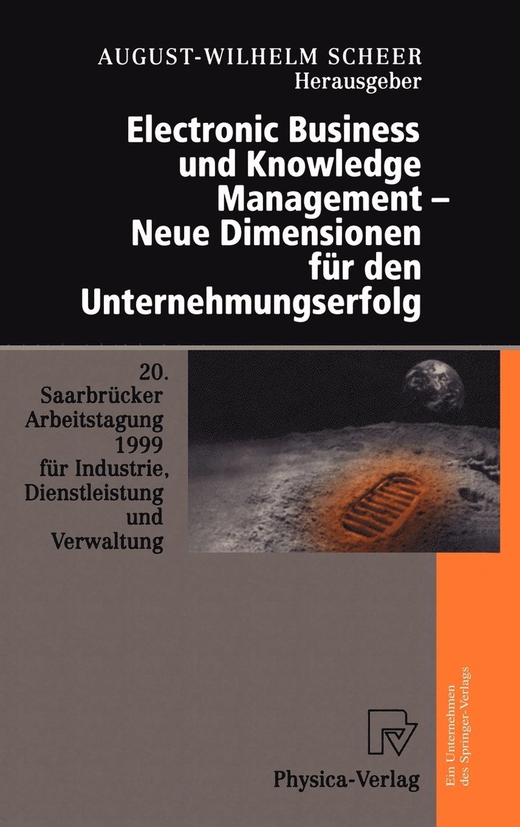 August-Wilhem Scheer - Electronic Business und Knowledge Management — Neue Dimensionen für den Unternehmungserfolg, Inbunden