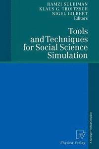 bokomslag Tools and Techniques for Social Science Simulation