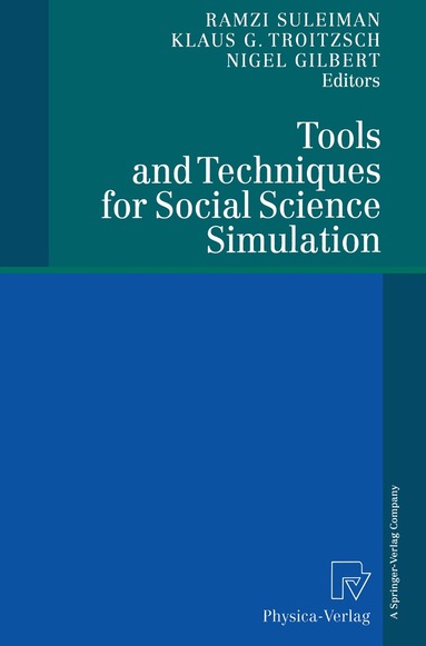 Ramzi Suleiman, Klaus G. Troitzsch, Nigel Gilbert - Tools and Techniques for Social Science Simulation, Häftad
