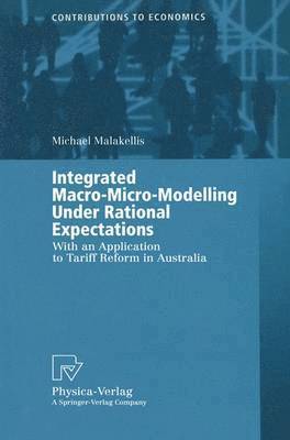 Integrated Macro-Micro-Modelling Under Rational Expectations 1