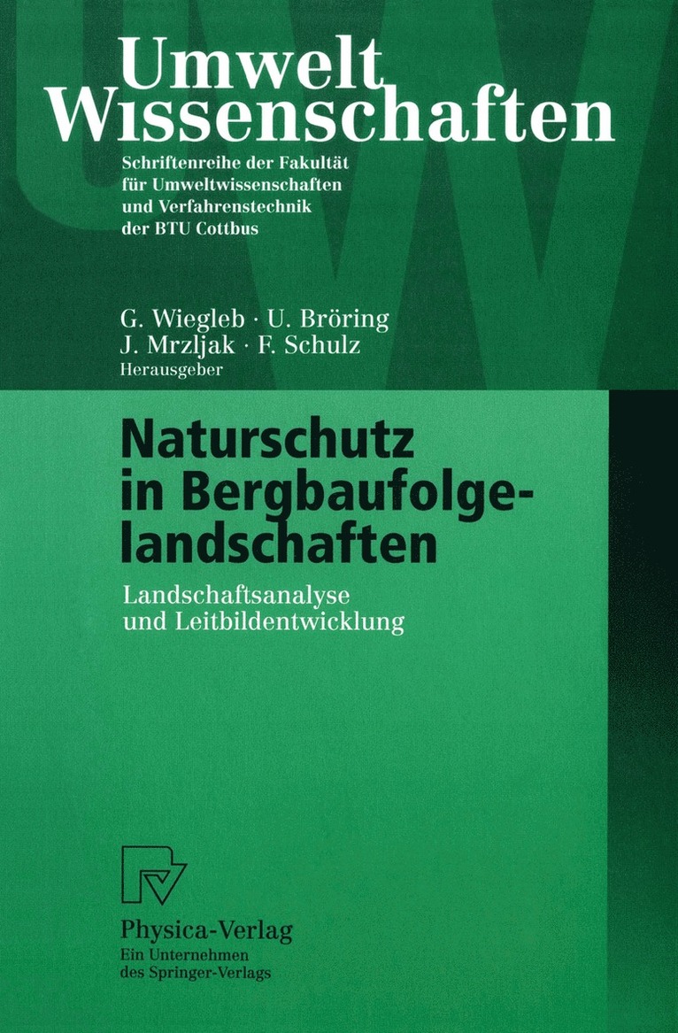 Gerhard Wiegleb, Udo Bröring, Jadranka Mrzljak, Friederike Schulz - Naturschutz in Bergbaufolgelandschaften, Häftad