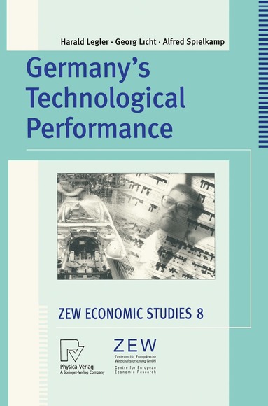 H. Legler, G. Licht, A. Spielkamp - Germany’s Technological Performance, Häftad