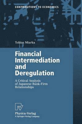 Financial Intermediation and Deregulation 1