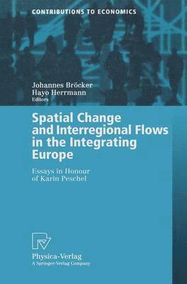 bokomslag Spatial Change and Interregional Flows in the Integrating Europe