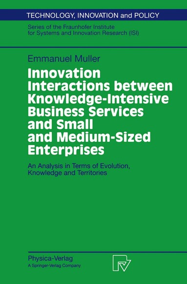 Emmanuel Muller - Innovation Interactions Between Knowledge-Intensive Business Services And Small And Medium-Sized Enterprises, Häftad