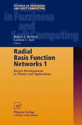 R. J. Howlett, L. C. Jain, Robert J.Howlett, Lakhmi C. Jain, Robert J. Howlett - Radial Basis Function Networks 1, Inbunden