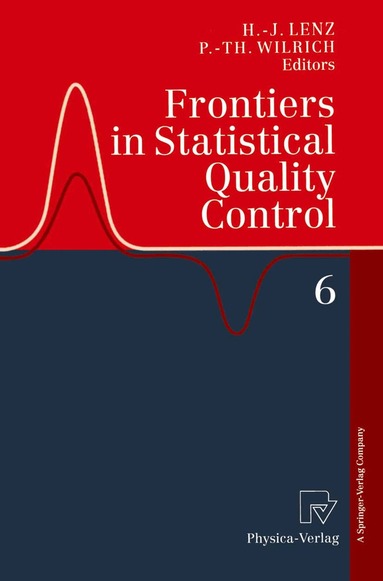 Hans-Joachim Lenz, Peter-Theodor Wilrich - Frontiers in Statistical Quality Control 6, Häftad