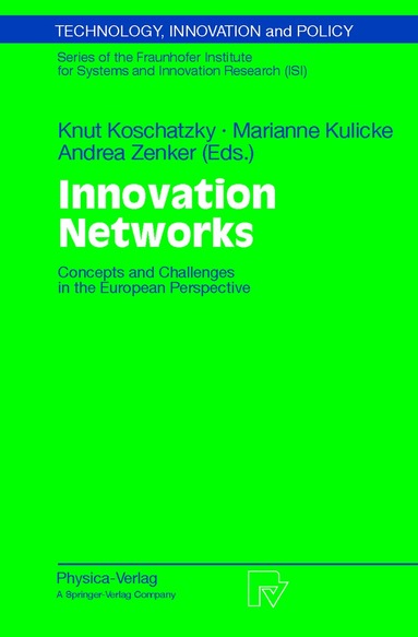 Knut Koschatzky, Marianne Kulicke, Andrea Zenker - Innovation Networks, Häftad