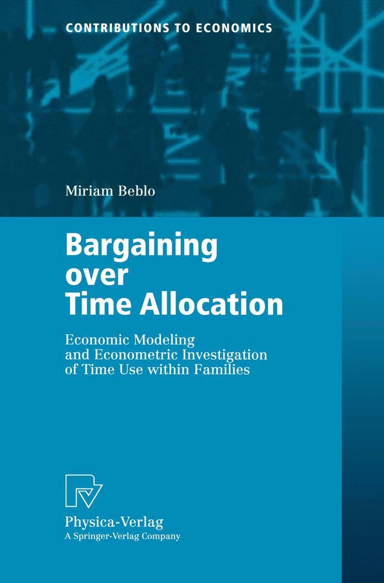 Miriam Beblo - Bargaining over Time Allocation, Häftad