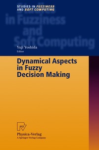 bokomslag Dynamical Aspects in Fuzzy Decision Making