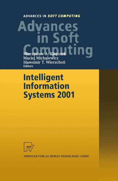 Mieczyslaw A. Klopotek, Maciej Michalewicz, Slawomir T. Wierzchon - Intelligent Information Systems 2001, Häftad