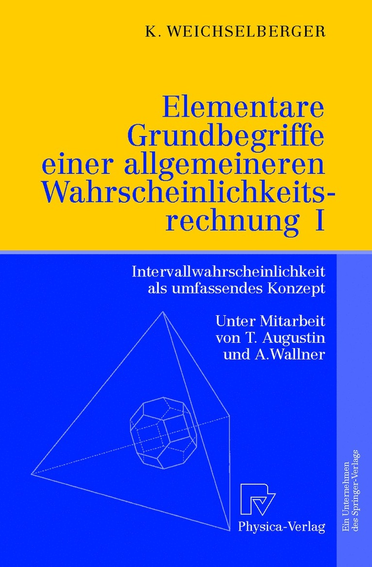 Kurt Weichselberger, A. Wallner - Elementare Grundbegriffe einer allgemeineren Wahrscheinlichkeitsrechnung I, Inbunden