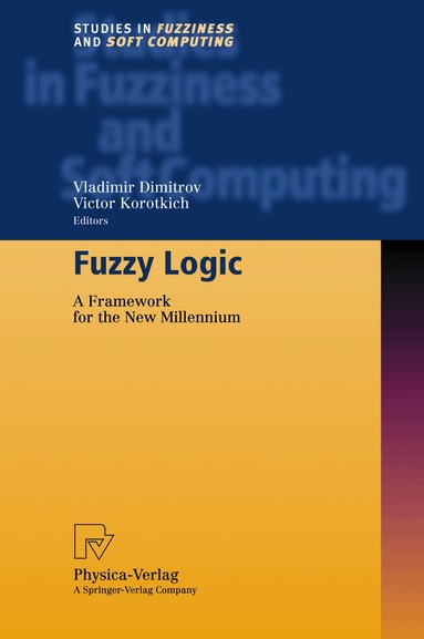 V. Dimitrov, V. Korotkich, Vladimir Dimitrov, Victor Korotkich - Fuzzy Logic, Inbunden