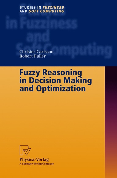 bokomslag Fuzzy Reasoning in Decision Making and Optimization