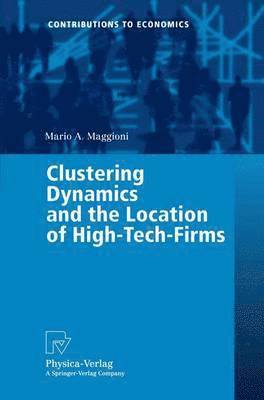 bokomslag Clustering Dynamics and the Location of High-Tech-Firms