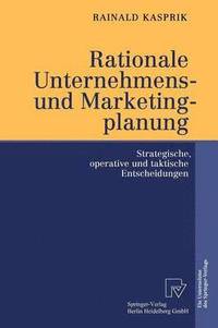 bokomslag Rationale Unternehmens- und Marketingplanung
