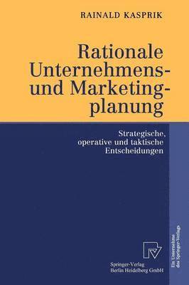 bokomslag Rationale Unternehmens- und Marketingplanung