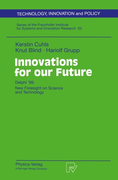 Kerstin Cuhls, Knut Blind, Hariolf Grupp - Innovations for our Future, Häftad