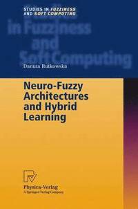 bokomslag Neuro-Fuzzy Architectures and Hybrid Learning