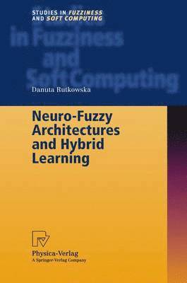 Neuro-Fuzzy Architectures and Hybrid Learning 1