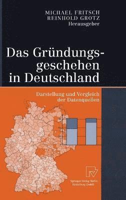 bokomslag Das Gra1/4ndungsgeschehen in Deutschland