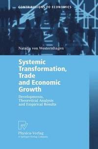 bokomslag Systemic Transformation, Trade and Economic Growth