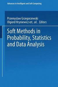 bokomslag Soft Methods in Probability, Statistics and Data Analysis