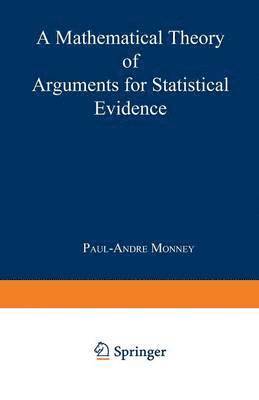 Mathematical Theory of Arguments for Statistical Evidence