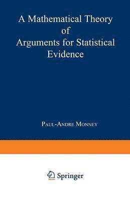 A Mathematical Theory of Arguments for Statistical Evidence 1