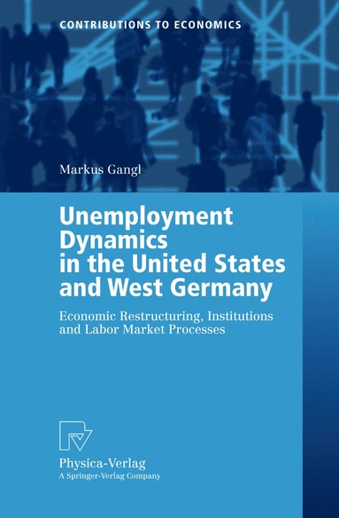 bokomslag Unemployment Dynamics in the United States and West Germany