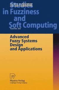 bokomslag Advanced Fuzzy Systems Design and Applications
