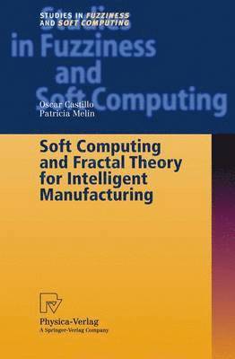 Soft Computing and Fractal Theory for Intelligent Manufacturing