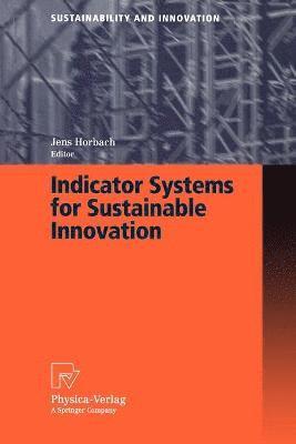 Jens Horbach - Indicator Systems for Sustainable Innovation, Häftad