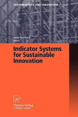 Indicator Systems for Sustainable Innovation 1