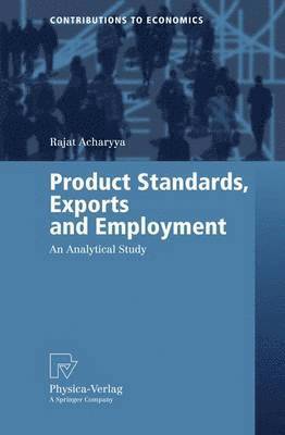 bokomslag Product Standards, Exports and Employment