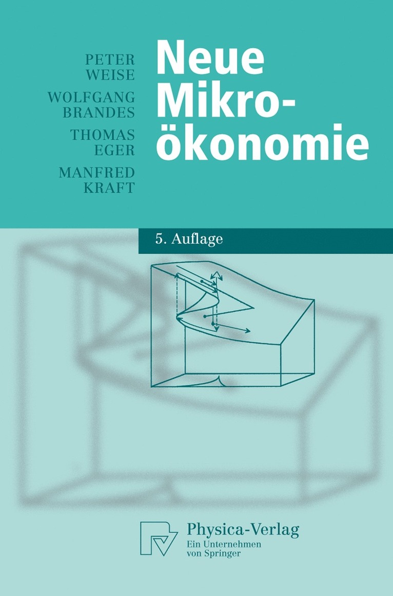 Peter Weise, Wolfgang Brandes, Thomas Eger, Manfred Kraft - Neue Mikroökonomie, Häftad