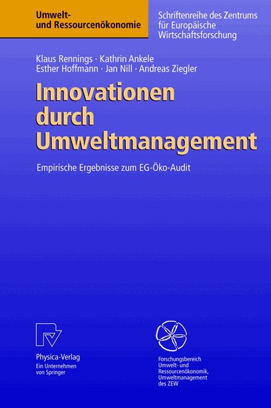 Klaus Rennings, Kathrin Ankele, Esther Hoffmann, Jan Nill, Andreas Ziegler - Innovationen durch Umweltmanagement, Häftad