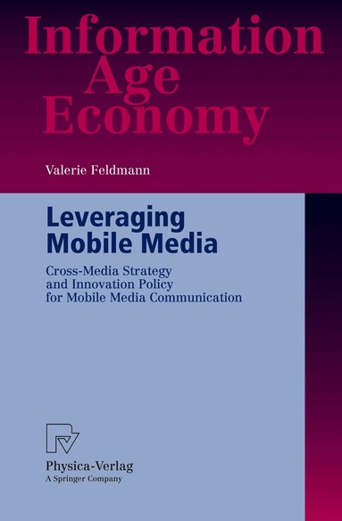 Valerie Feldmann - Leveraging Mobile Media, Häftad