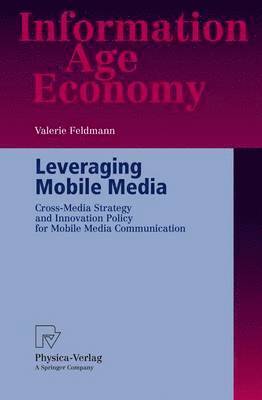 Valerie Feldmann - Leveraging Mobile Media, Häftad