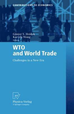 Günter S. Heiduk, Kar-yiu Wong, Kar-Yiu Wong - WTO and World Trade, Häftad