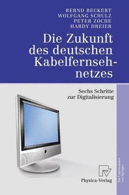 bokomslag Die Zukunft des deutschen Kabelfernsehnetzes