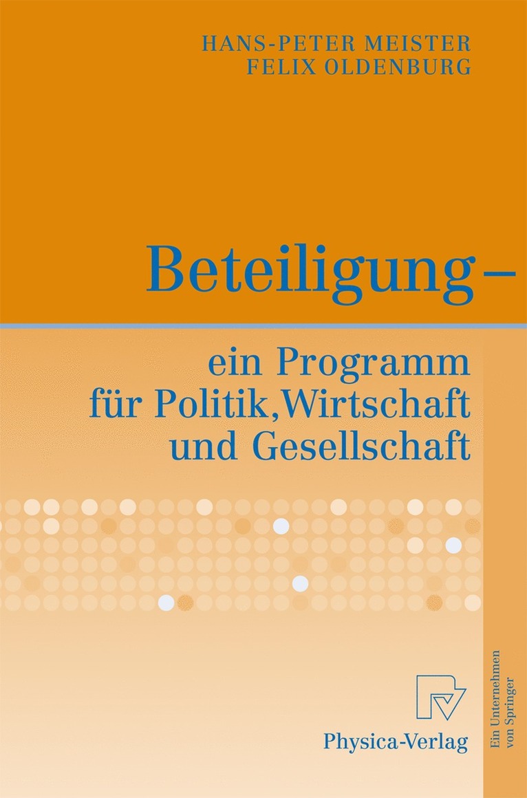 Hans-Peter Meister, Felix Oldenburg - Beteiligung - ein Programm für Politik, Wirtschaft und Gesellschaft, Inbunden