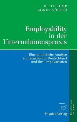 Jutta Rump, Rainer Völker - Employability in der Unternehmenspraxis, Inbunden