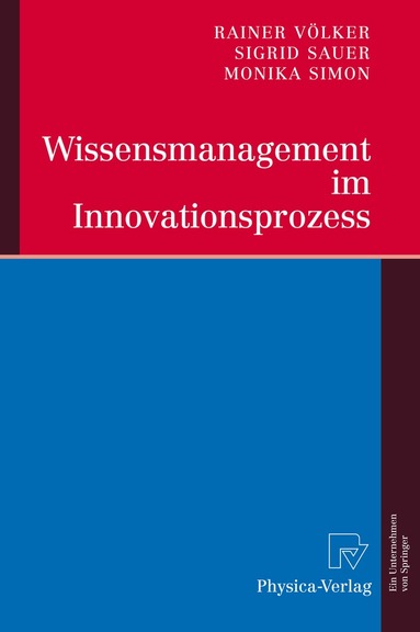 Rainer Völker, Sigrid Sauer, Monika Simon - Wissensmanagement im Innovationsprozess, Inbunden