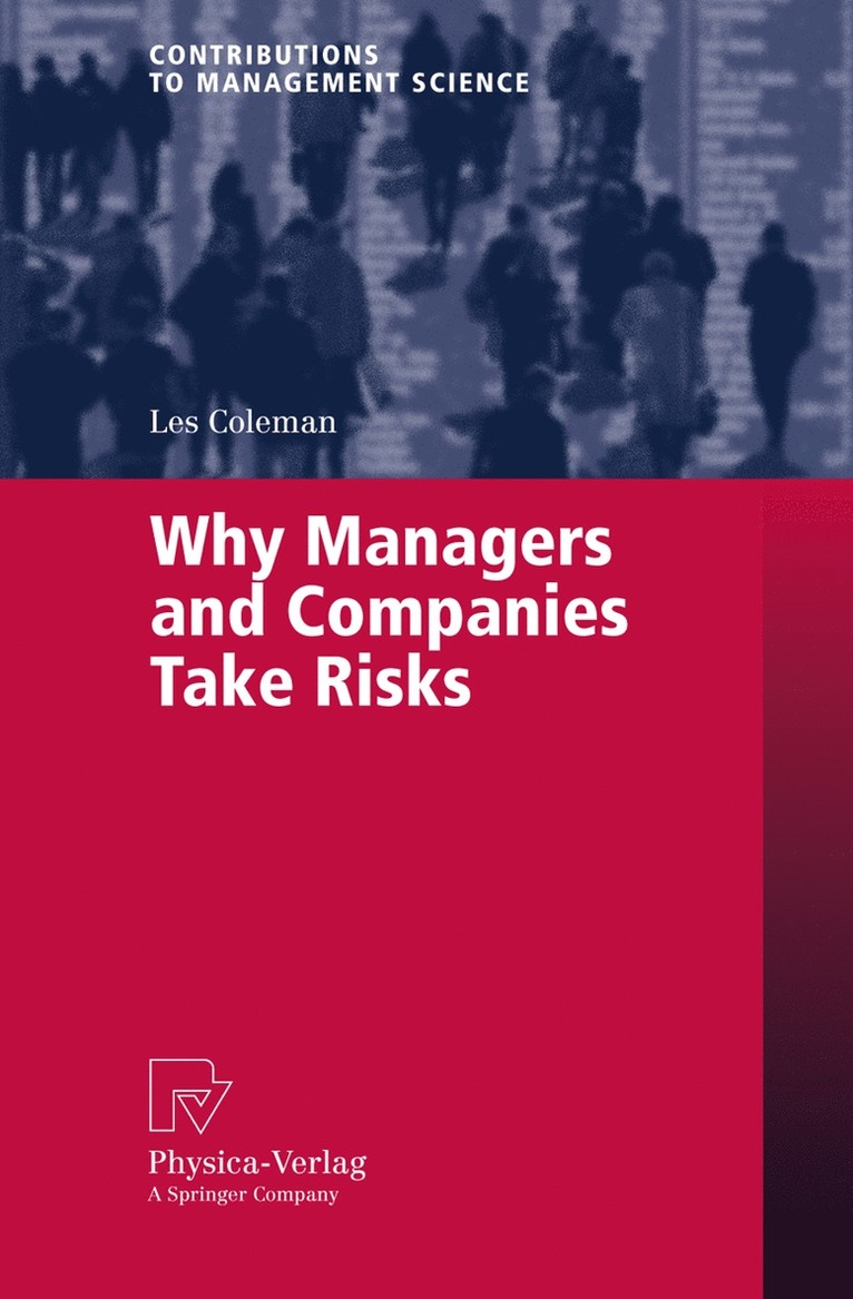 Les Coleman - Why Managers and Companies Take Risks, Häftad