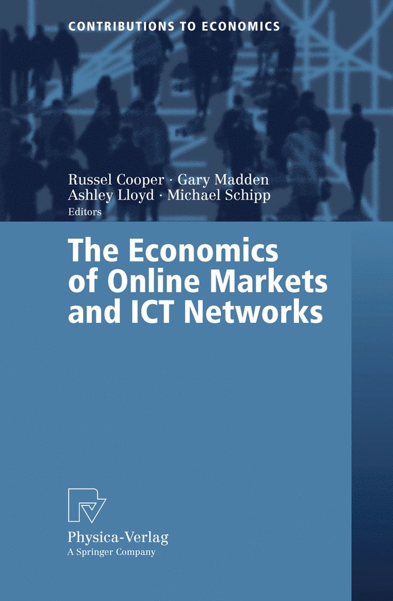 The Economics of Online Markets and ICT Networks 1