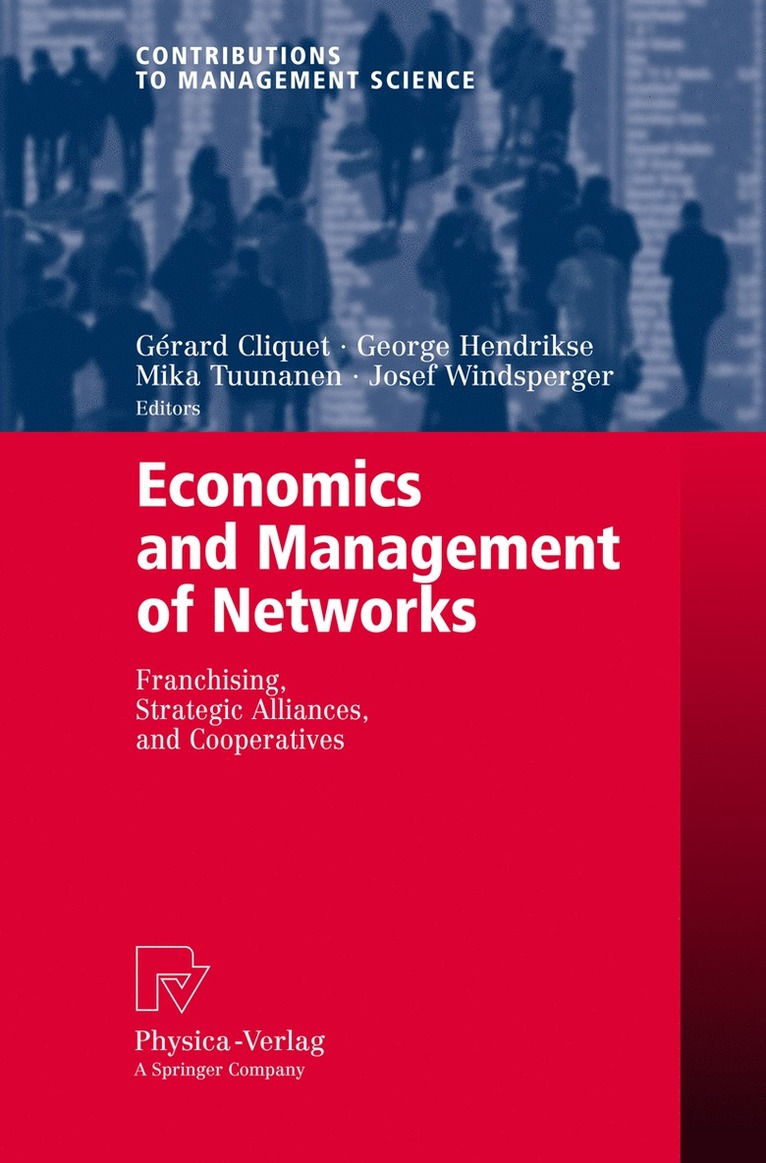 Gérard Cliquet, George Hendrikse, Mika Tuunanen, Josef Windsperger - Economics and Management of Networks, Häftad